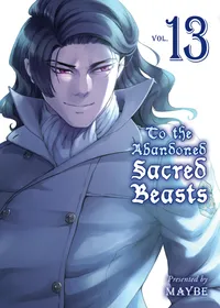 To The Abandoned Sacred Beasts Volume To the Abandoned Sacred Beasts 13 cover