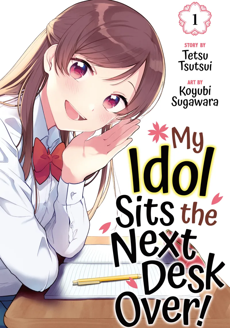 My Idol Sits the Next Desk Over! Volume 1