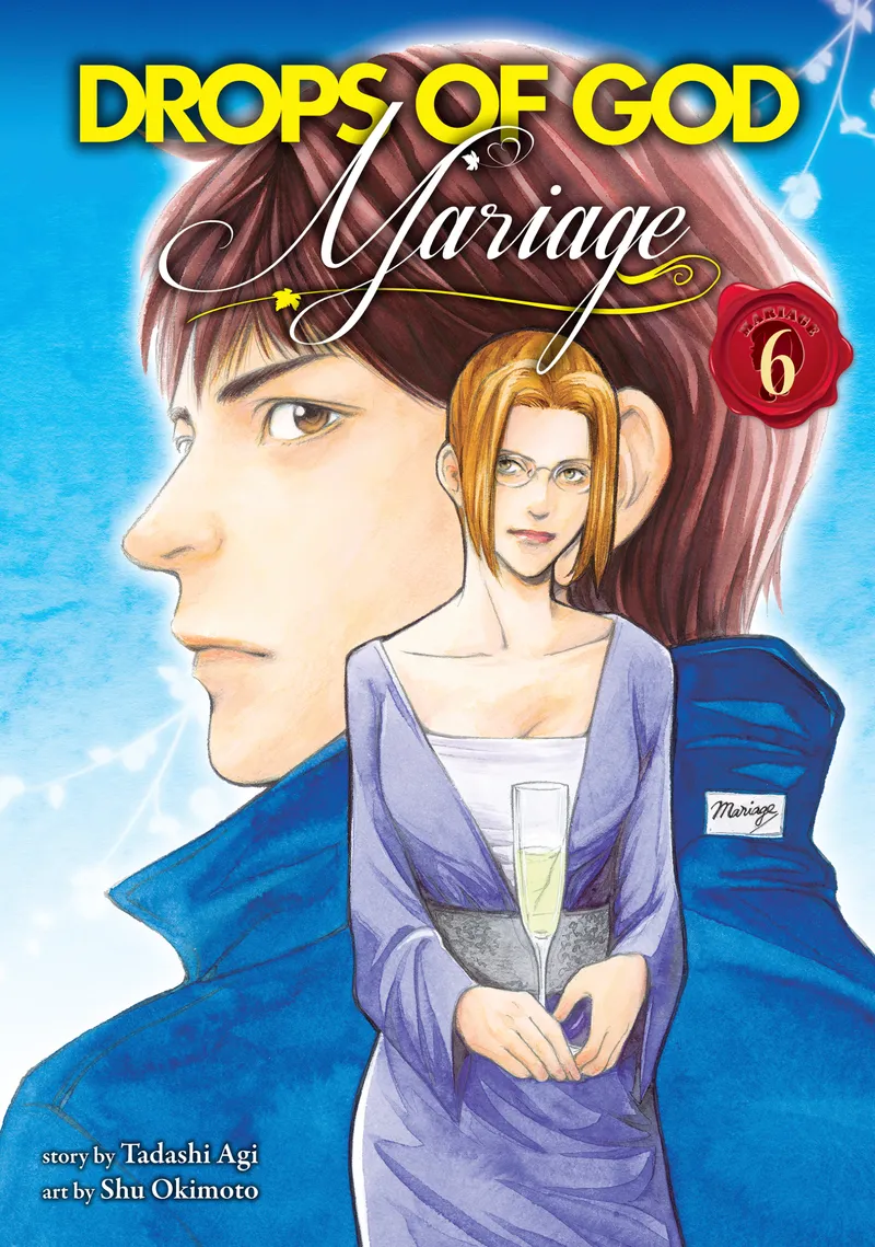 Drops of God: Mariage Volume 6