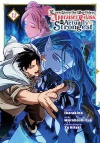 Even Given the Worthless "Appraiser" Class, I'm Actually the Strongest Volume 12 cover