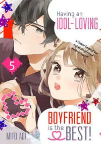 Having an Idol-Loving Boyfriend is the Best! Volume 5 cover