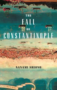 Eastern Mediterranean Trilogy Volume The Fall of Constantinople cover