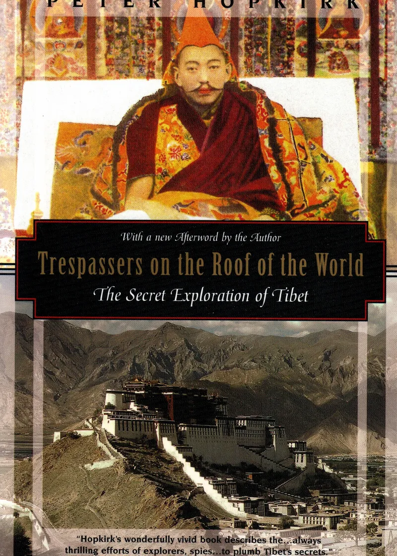 Trespassers on the Roof of the World