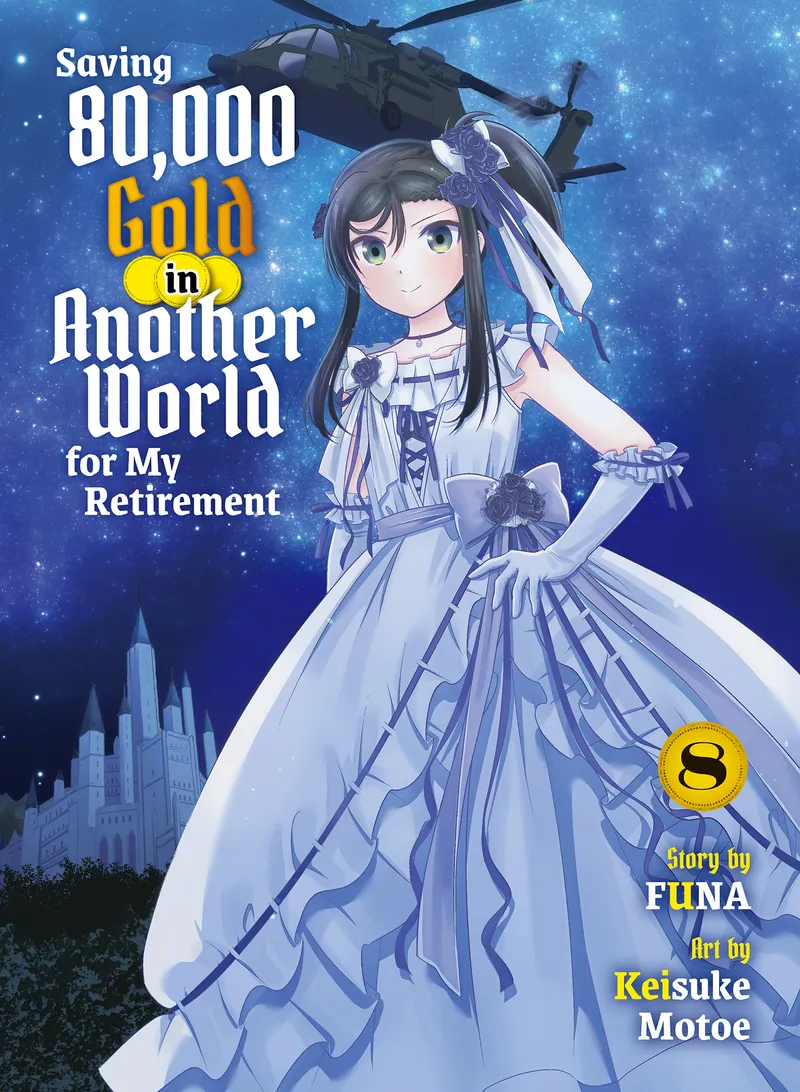 Saving 80,000 Gold in Another World for My Retirement (novel) Volume 8