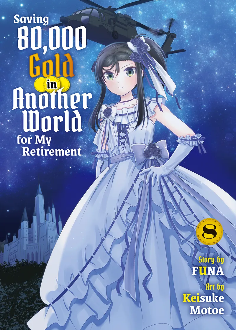 Saving 80,000 Gold in Another World for My Retirement (novel) Volume 8