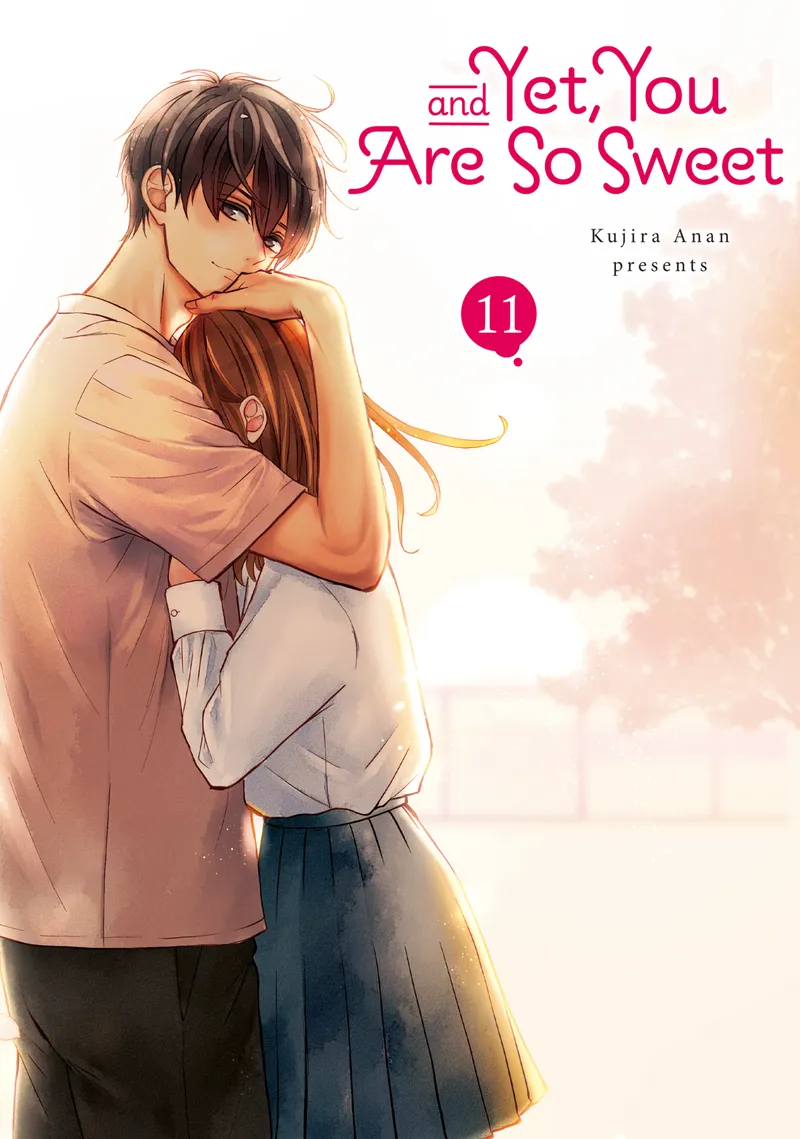 And Yet, You Are So Sweet Volume 11