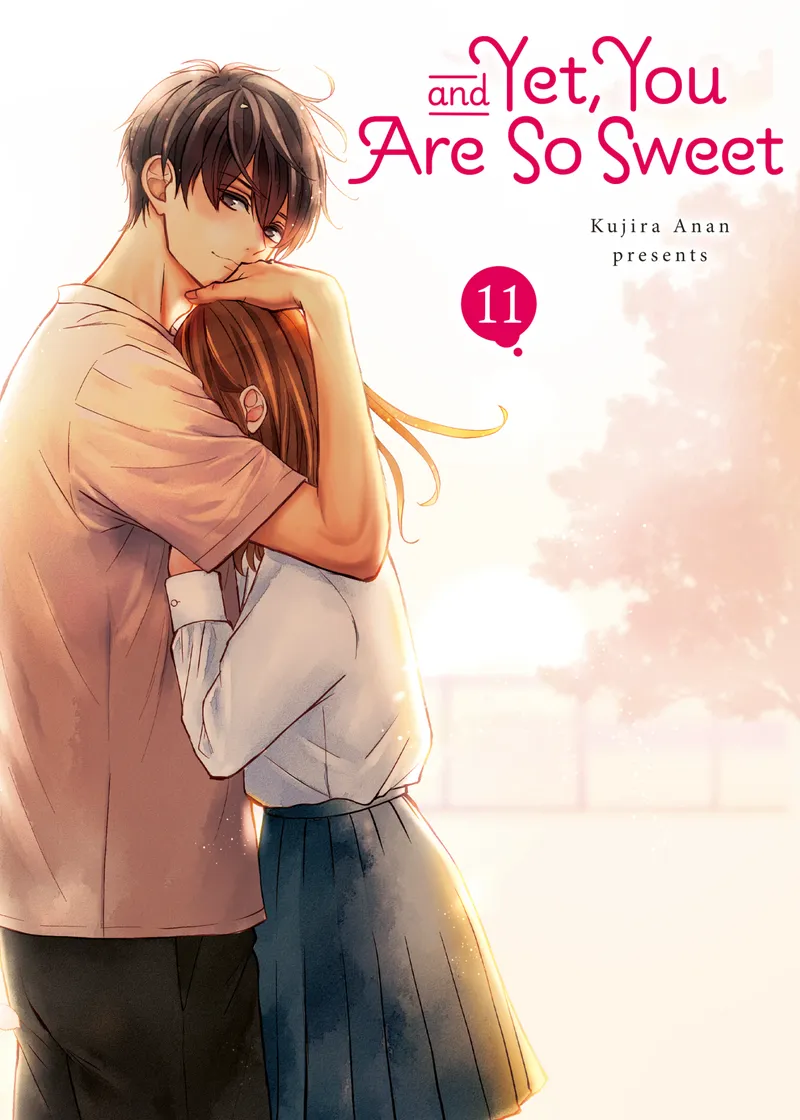 And Yet, You Are So Sweet Volume 11