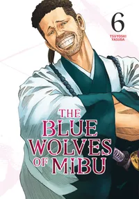 The Blue Wolves of Mibu (Blue Miburo) Volume 6 cover
