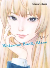Welcome Back, Alice Volume 1 cover