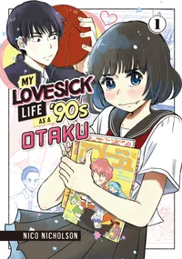 My Lovesick Life as a '90s Otaku Volume 1 cover