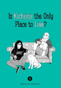 Is Kichijoji the Only Place to Live? Volume 5 cover