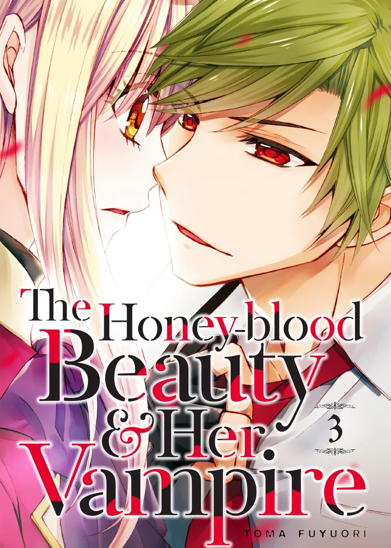 The Honey-blood Beauty & Her Vampire Volume 3