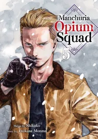 Manchuria Opium Squad Volume 5 cover