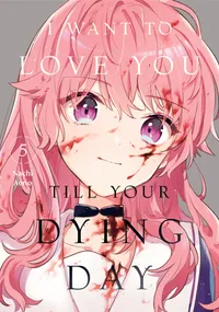 I Want to Love You Till Your Dying Day Volume 5 cover