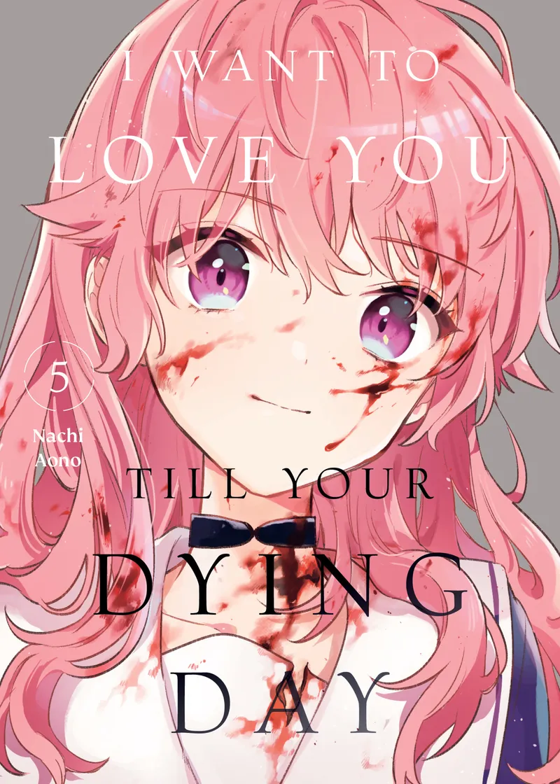 I Want to Love You Till Your Dying Day Volume 5